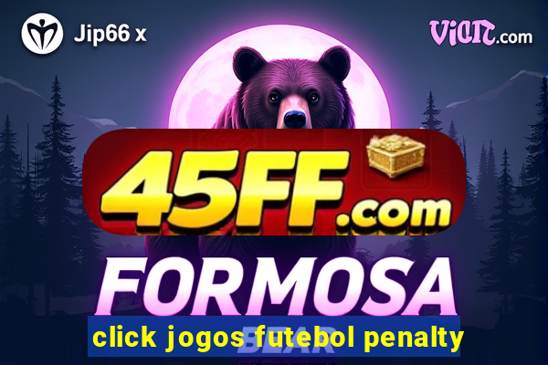 click jogos futebol penalty